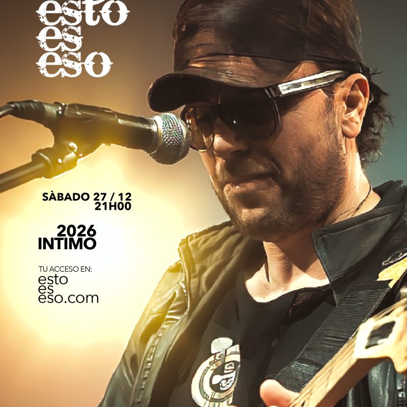 Esto es Eso. Intimo 2026